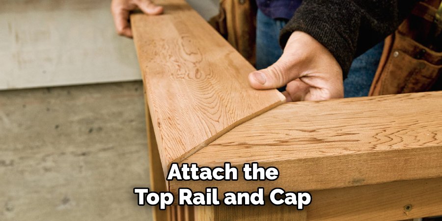 Attach the Top Rail and Cap