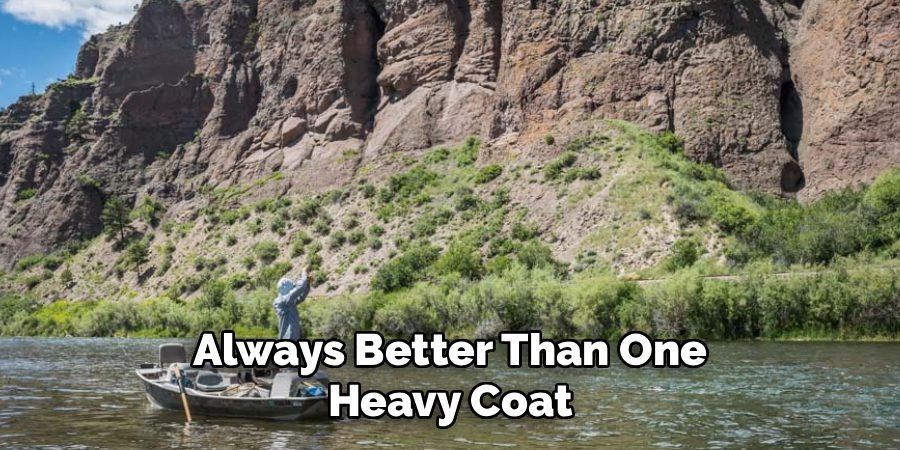 Always Better Than One
Heavy Coat
