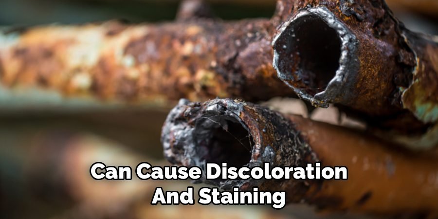 Can Cause Discoloration
And Staining