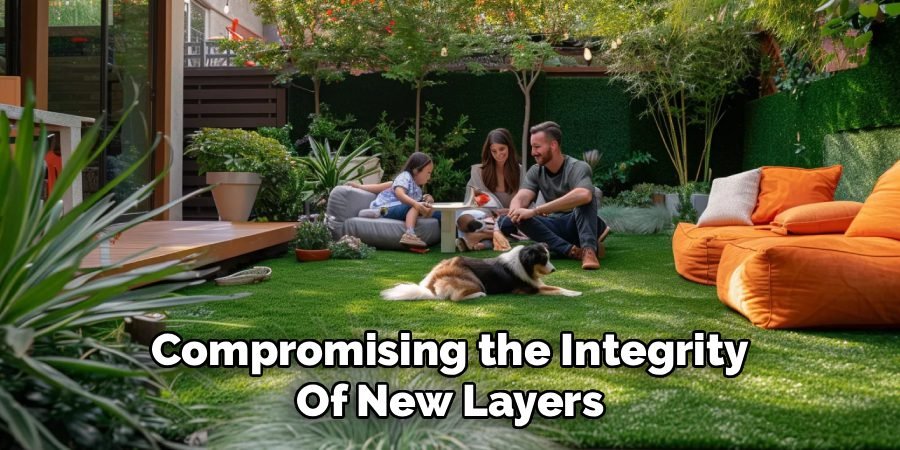 Compromising the Integrity
Of New Layers