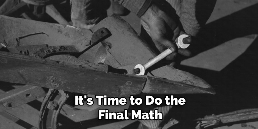 It's Time to Do the
Final Math