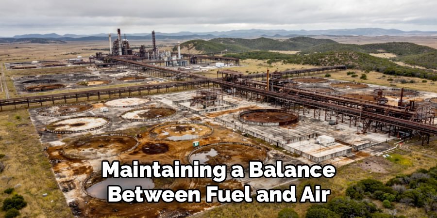 Maintaining a Balance
Between Fuel and Air