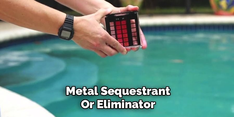 Metal Sequestrant
Or Eliminator 