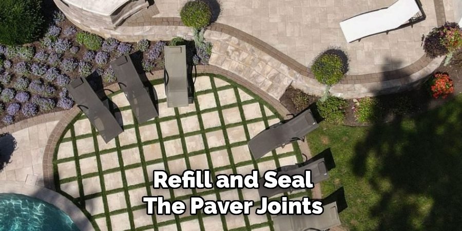 Refill and Seal
The Paver Joints
