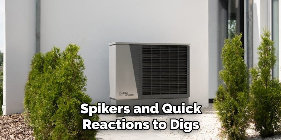 Spikers and Quick
Reactions to Digs