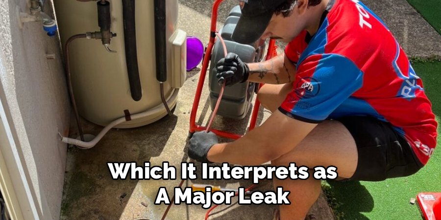Which It Interprets as
A Major Leak