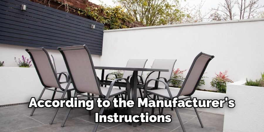 According to the Manufacturer's
Instructions