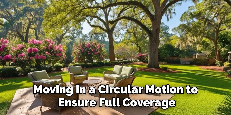Moving in a Circular Motion to 
Ensure Full Coverage