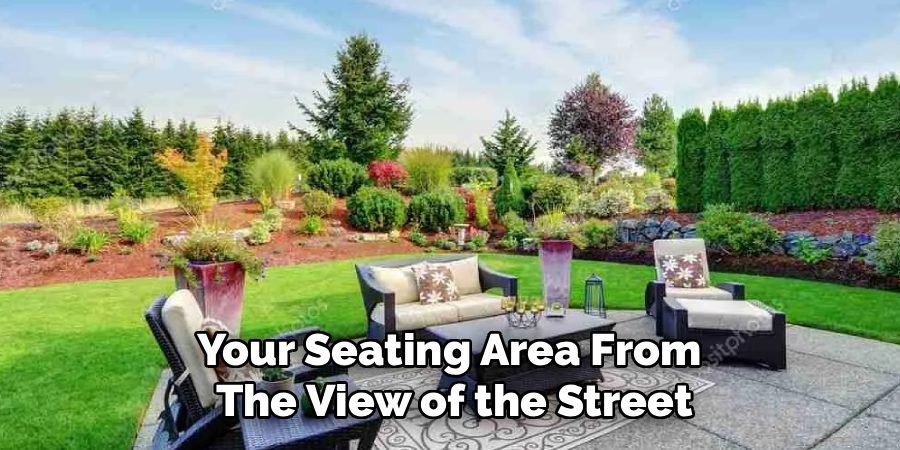 Your Seating Area From
The View of the Street