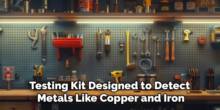 Testing Kit Designed to Detect 
Metals Like Copper and Iron