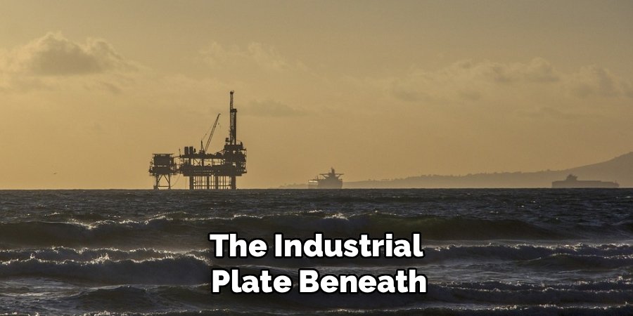 The Industrial 
Plate Beneath
