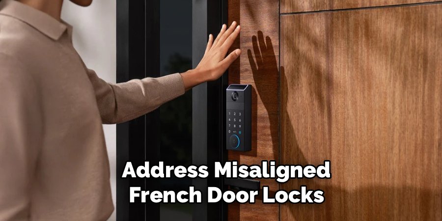 Address Misaligned French Door Locks
