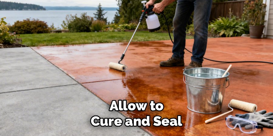 Allow to Cure and Seal