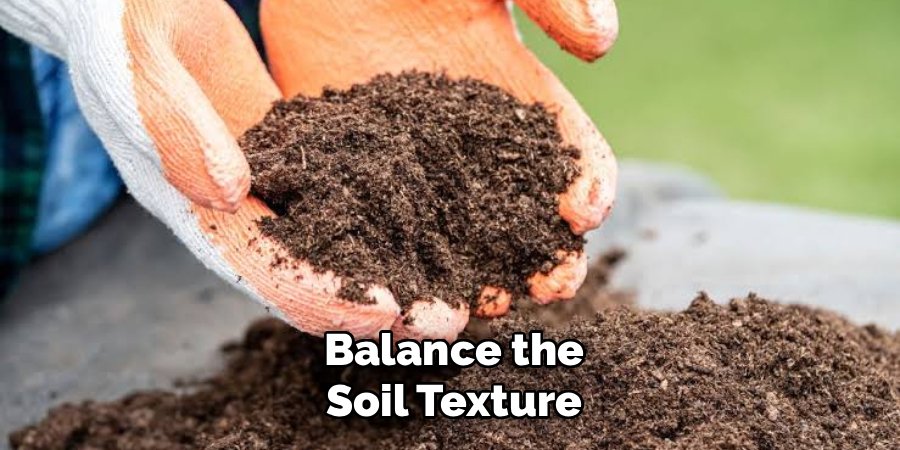 Balance the Soil Texture