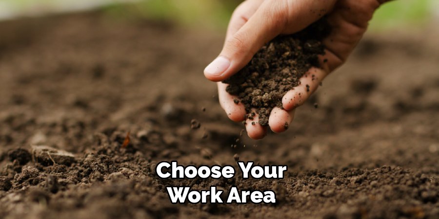 Choose Your Work Area