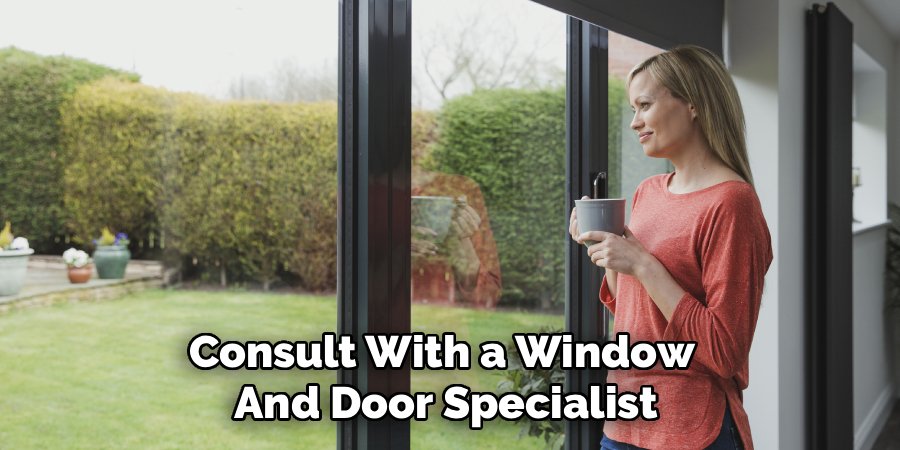 Consult With a Window
And Door Specialist