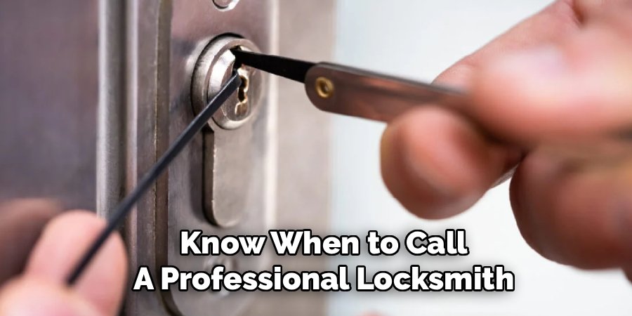 Know When to Call a Professional Locksmith