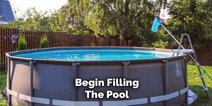 Begin Filling the Pool