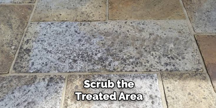 Scrub the Treated Area