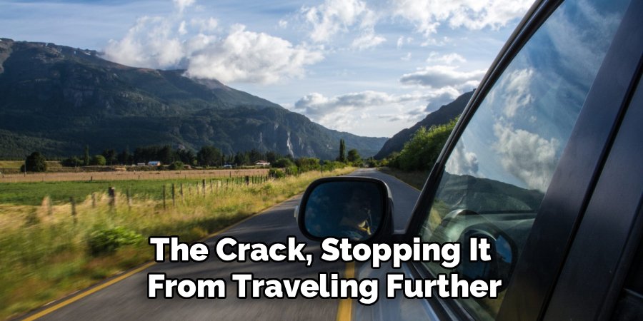The Crack, Stopping It 
From Traveling Further