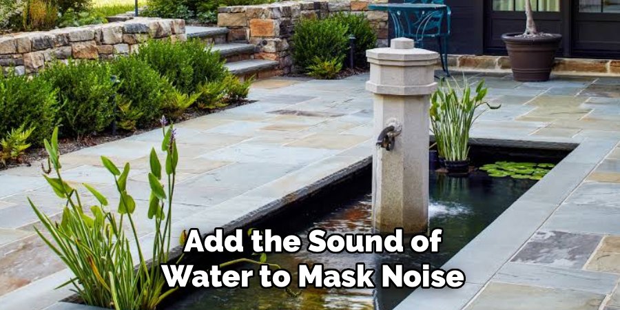 Add the Sound of Water to Mask Noise